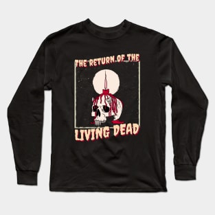 Return of the living dead Long Sleeve T-Shirt